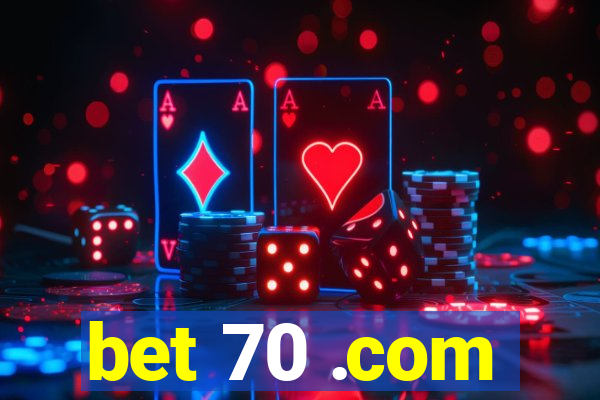 bet 70 .com